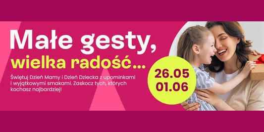 Frisco:  Dzień Mamy i Dzień Dziecka na Frisco 20.05.2025