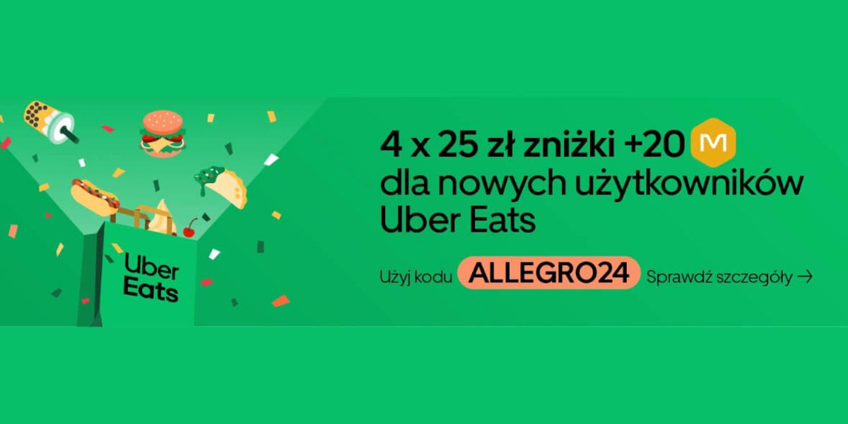 UberEATS: 4 x 25 zł dla nowych użytkowników + 20 Monet