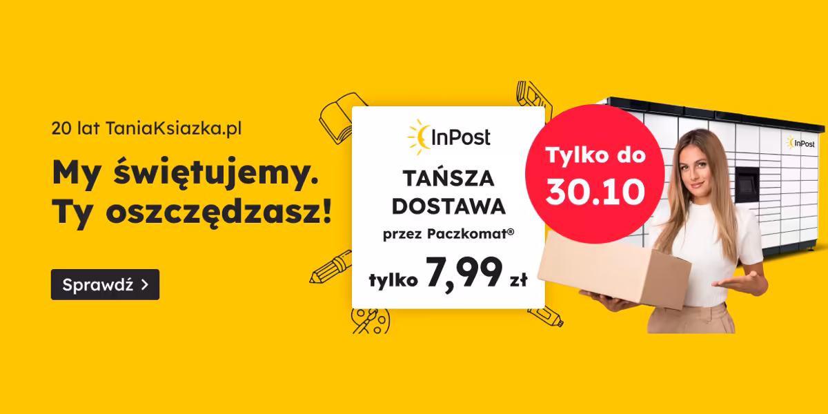 TaniaKsiazka.pl: 7,99 zł za dostawę przez Paczkomat®