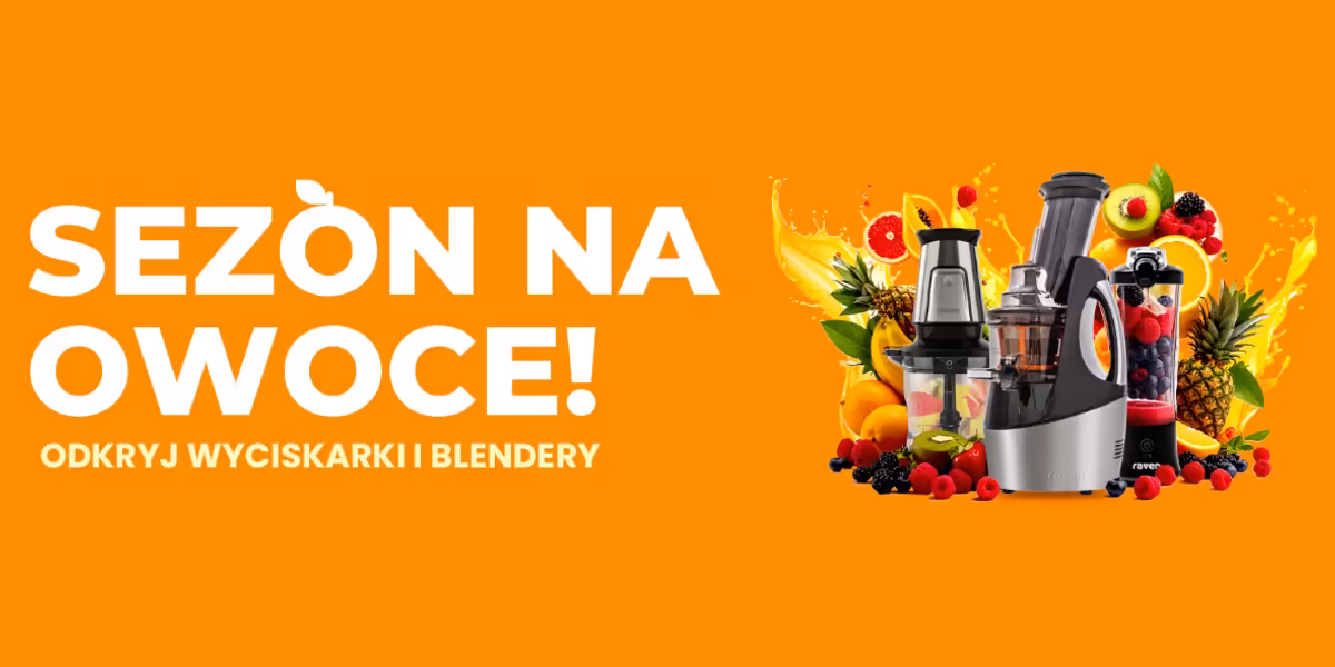 RTV EURO AGD: Sezon na owoce!