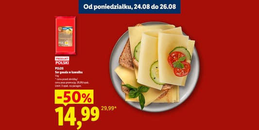 Lidl: -50% na ser gouda w kawałku PILOS 24.08.2026
