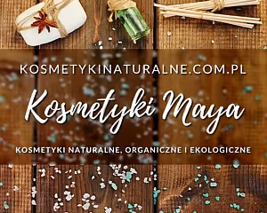 Kosmetyki Naturalne - Maya