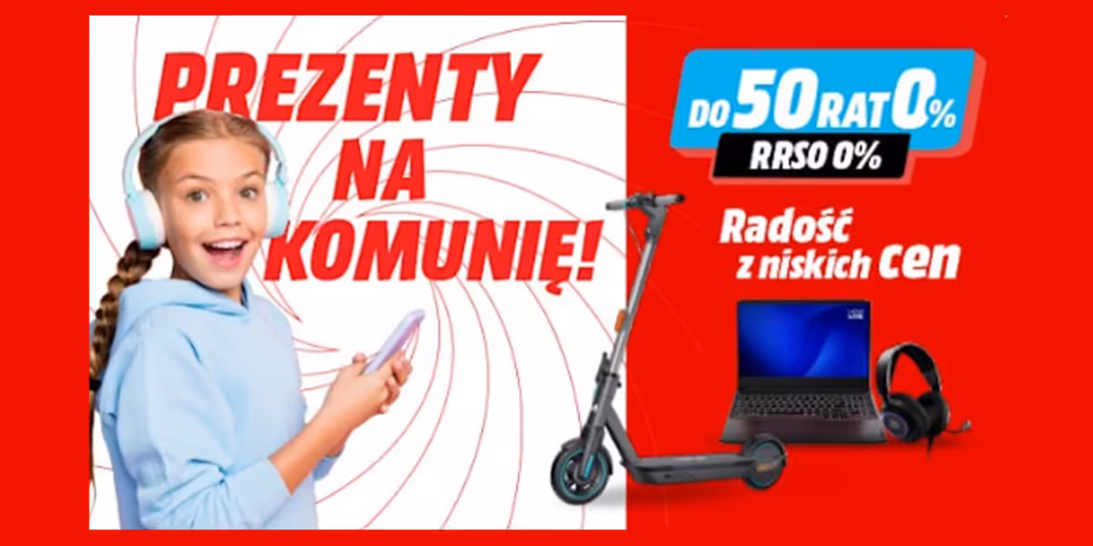 Media Markt: Prezenty na Komunię