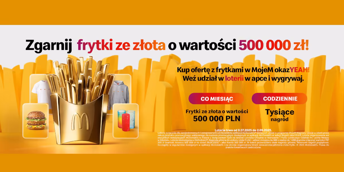 McDonald's: Loteria Zgarnij frytki ze złota o wartości 500 000 zł!