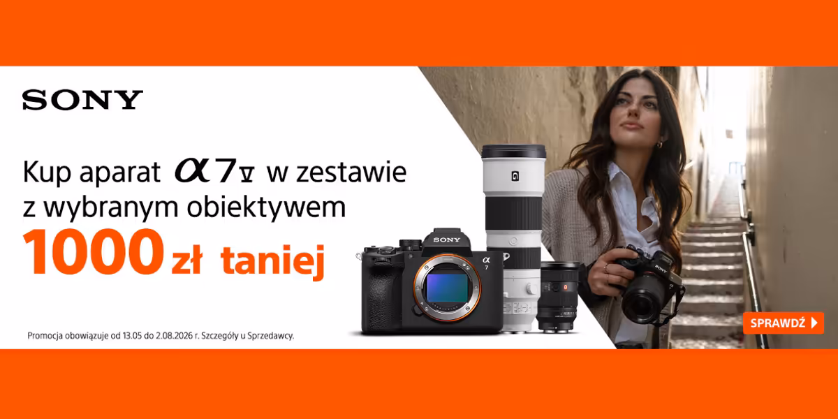 FotoForma: Sony + rabat 1000 zł na obiektyw