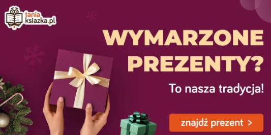 TaniaKsiazka.pl:  Wymarzone prezenty 17.11.2024