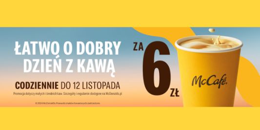 McDonald's: 6 zł za kawę w McDonald's 09.10.2024