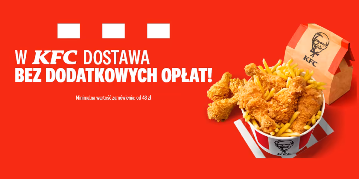 KFC: Darmowa dostawa w KFC