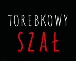 Torebkowy Szał