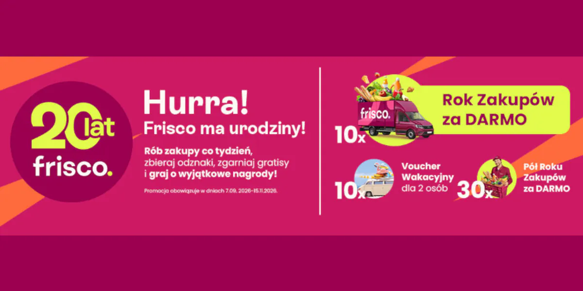 Frisco: KONKURS 20. urodziny Frisco