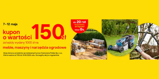 Castorama: Kupon o wartości 150 zł za każdy wydany 1000 zł 07.05.2025