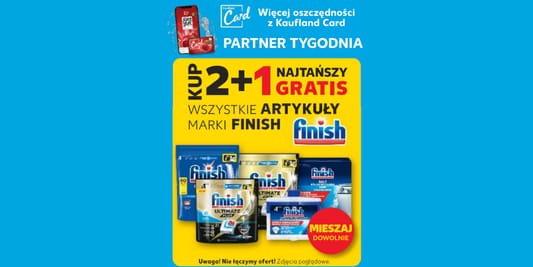 Kaufland: 2+1 GRATIS na wszystkie art. marki Finish 15.05.2025