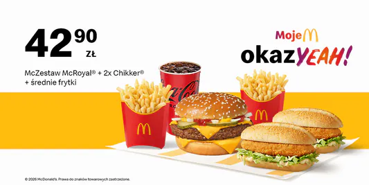 McDonald's: 42,90 zł McZestaw McRoyal®+2x Chikker®+średnie frytki 16.03.2026