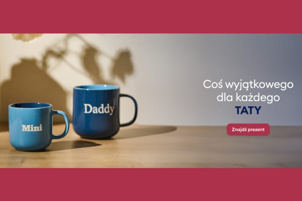 :  Coś wyjątkowego dla każdego Taty