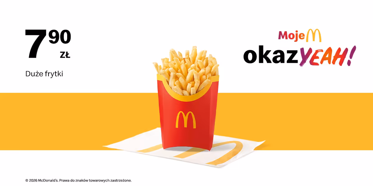 McDonald's: 7,90 zł Duże frytki
