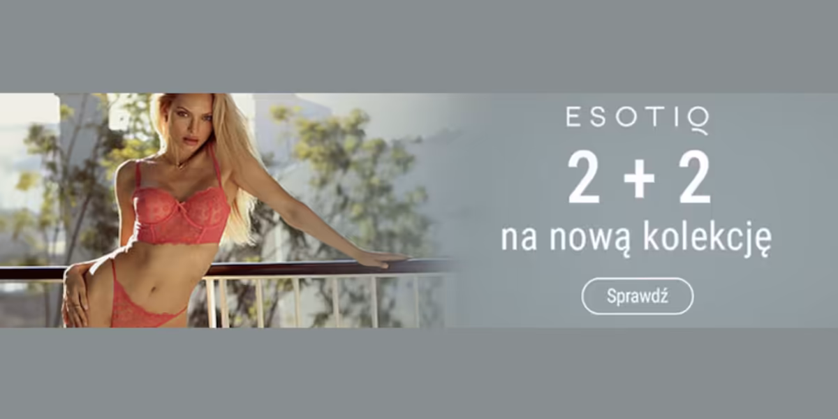 Esotiq: 2 + 2 na nową kolekcję