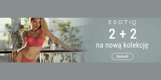 Esotiq: 2 + 2 na nową kolekcję 13.05.2025
