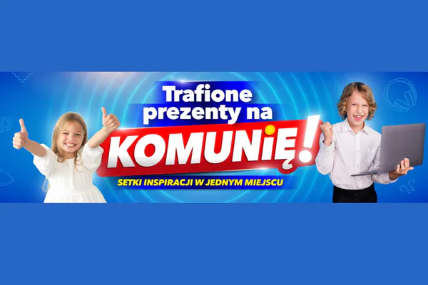 :  Trafione prezenty na Komunię!