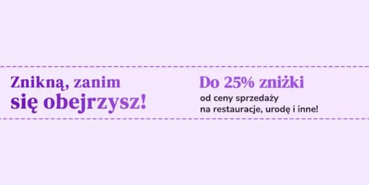 Groupon.pl: KOD rabatowy Do -25% na wybrane atrakcje i usługi 16.01.2026