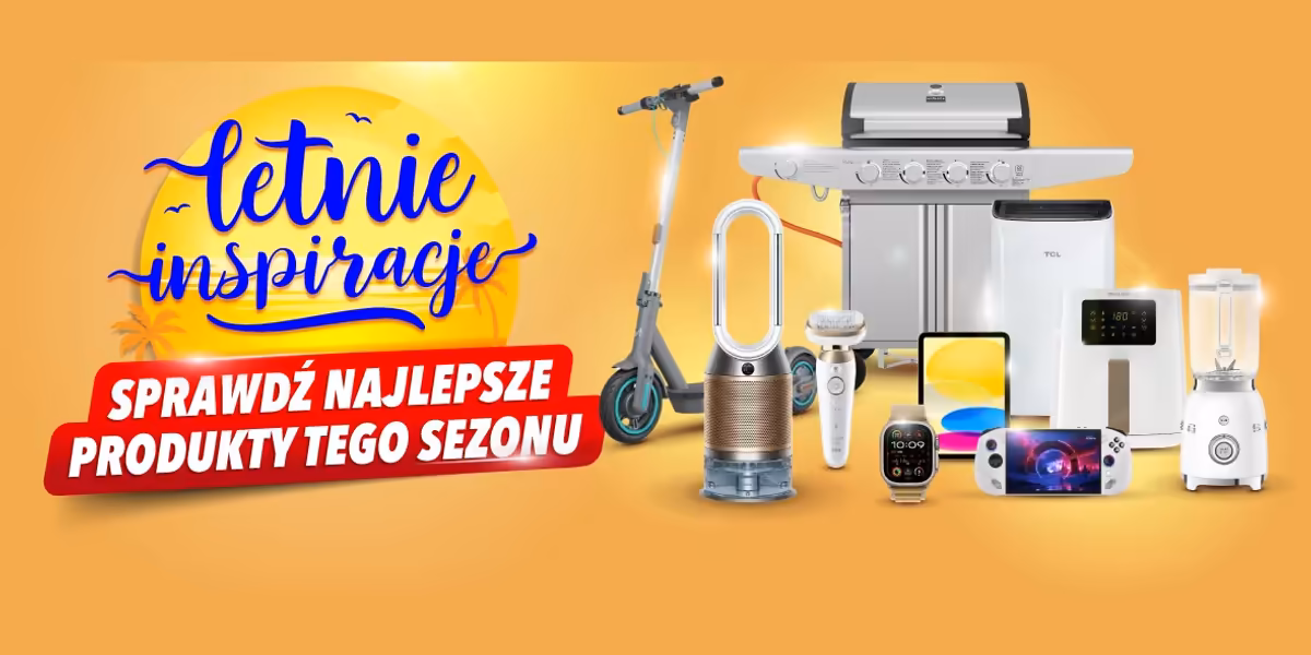 RTV EURO AGD: Letnie inspiracje w RTV Euro AGD