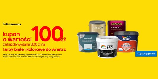 Castorama: Kupon o wartości 100 zł za każde wydane 300 zł 10.06.2025
