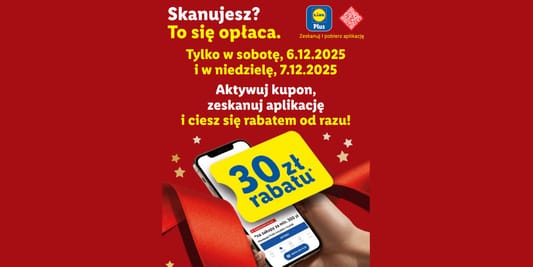 Lidl: KUPON -30 zł na całe zakupy 06.12.2025