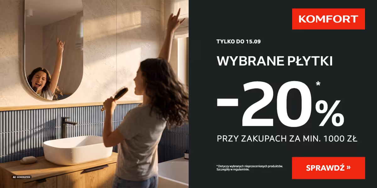 Komfort: -20% na wybrane płytki