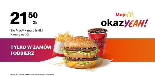 McDonald's: 21,50 zł Big Mac® + małe frytki + mały napój 13.04.2026