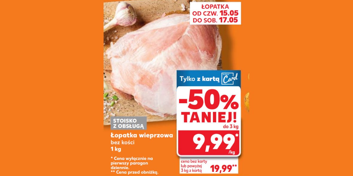 Kaufland: -50% na łopatkę wieprzową bez kości 15.05.2025
