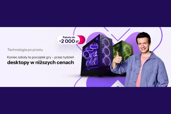: -2000 zł na desktopy
