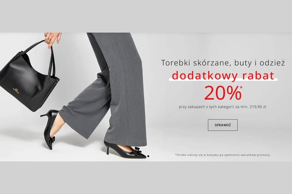: -20% ekstra na torebki, buty i odzież