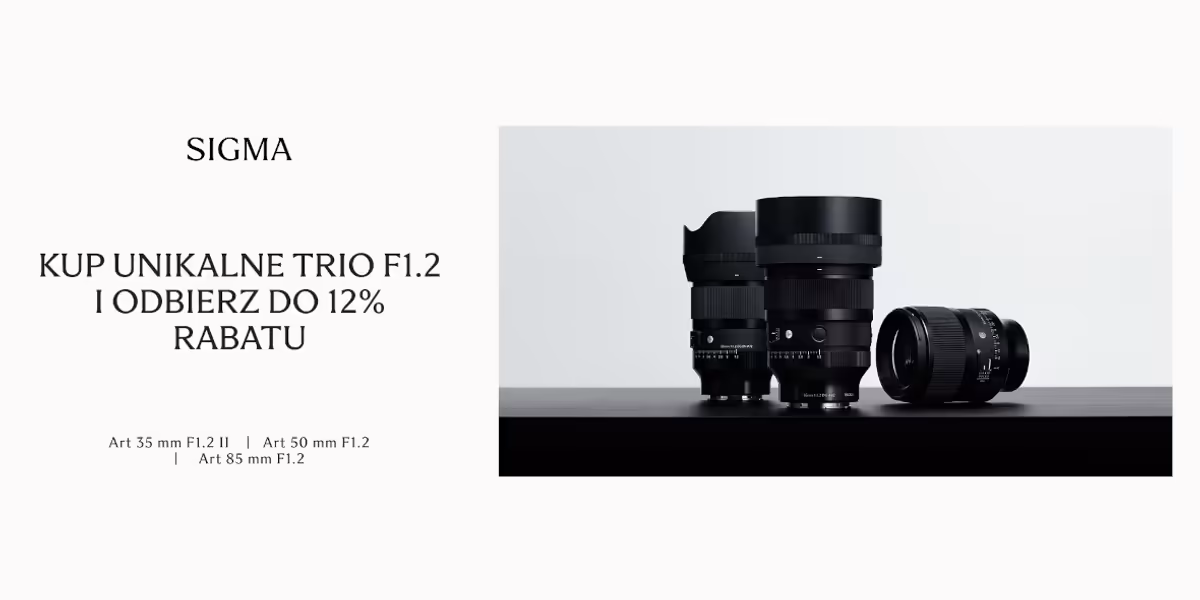 FotoForma: Trio Sigma F1.2 i rabat -12%