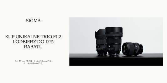 FotoForma:  Trio Sigma F1.2 i rabat -12% 10.09.2026