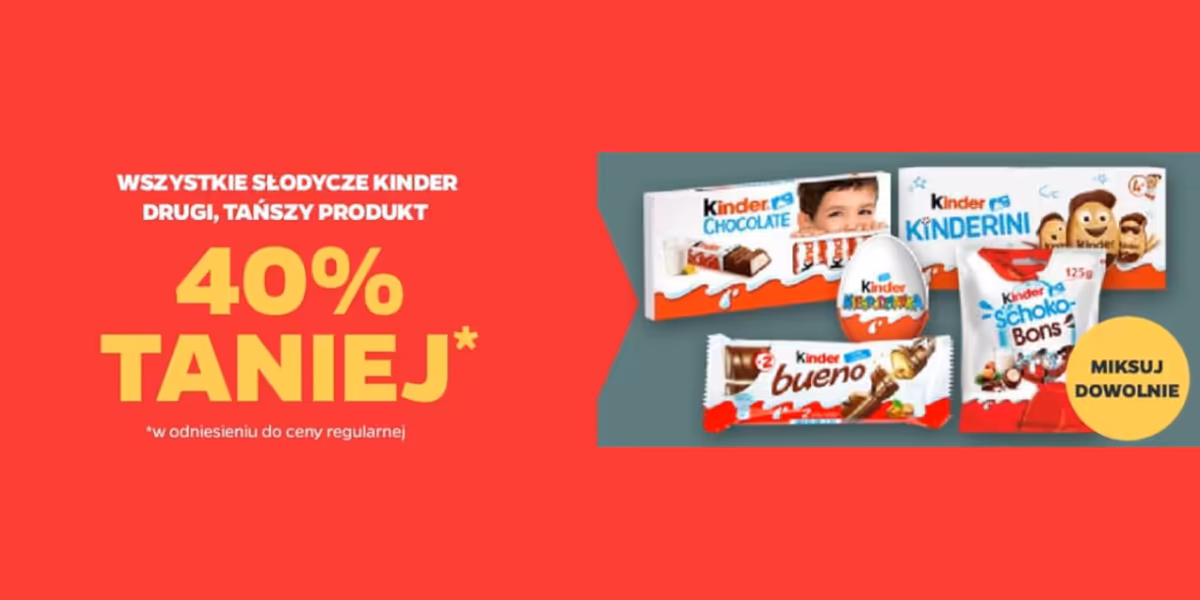 Netto: -40% na wszystkie słodycze Kinder