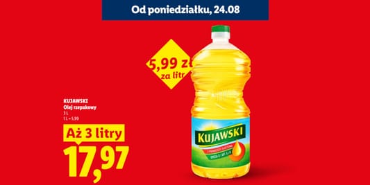Lidl: 17,97 zł za olej rzepakowy Kujawski, 3 l 24.08.2026