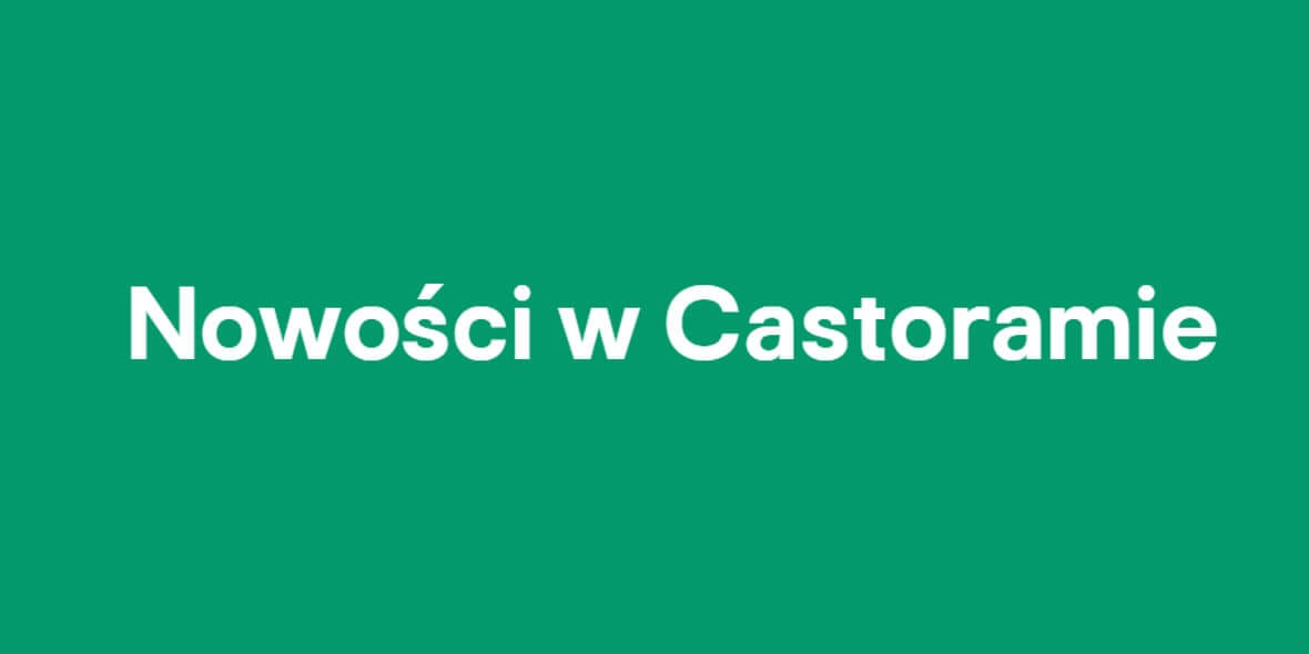 Castorama:  Nowości w Castoramie 04.05.2025