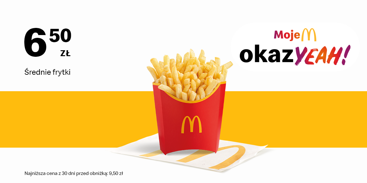 McDonald's: 6,50 zł Średnie frytki 09.06.2025