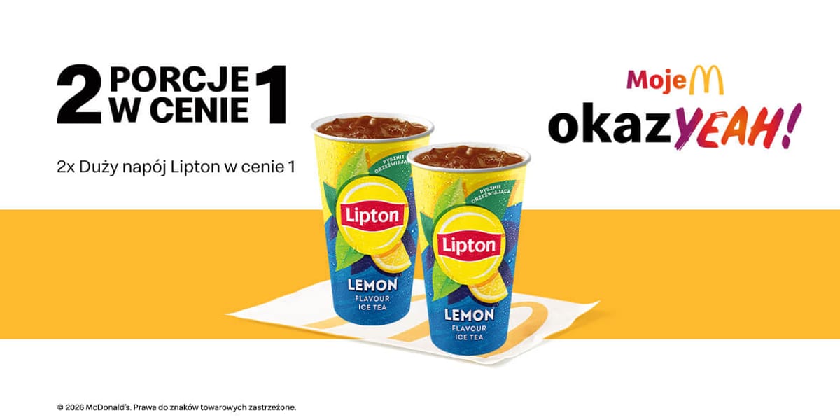McDonald's: 2 w cenie 1 za Duży napój Lipton