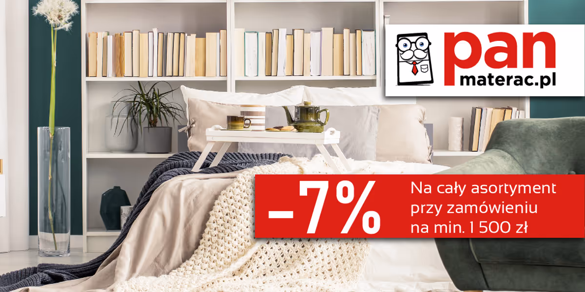 Pan Materac: -7% na zakupy powyżej 1500 zł