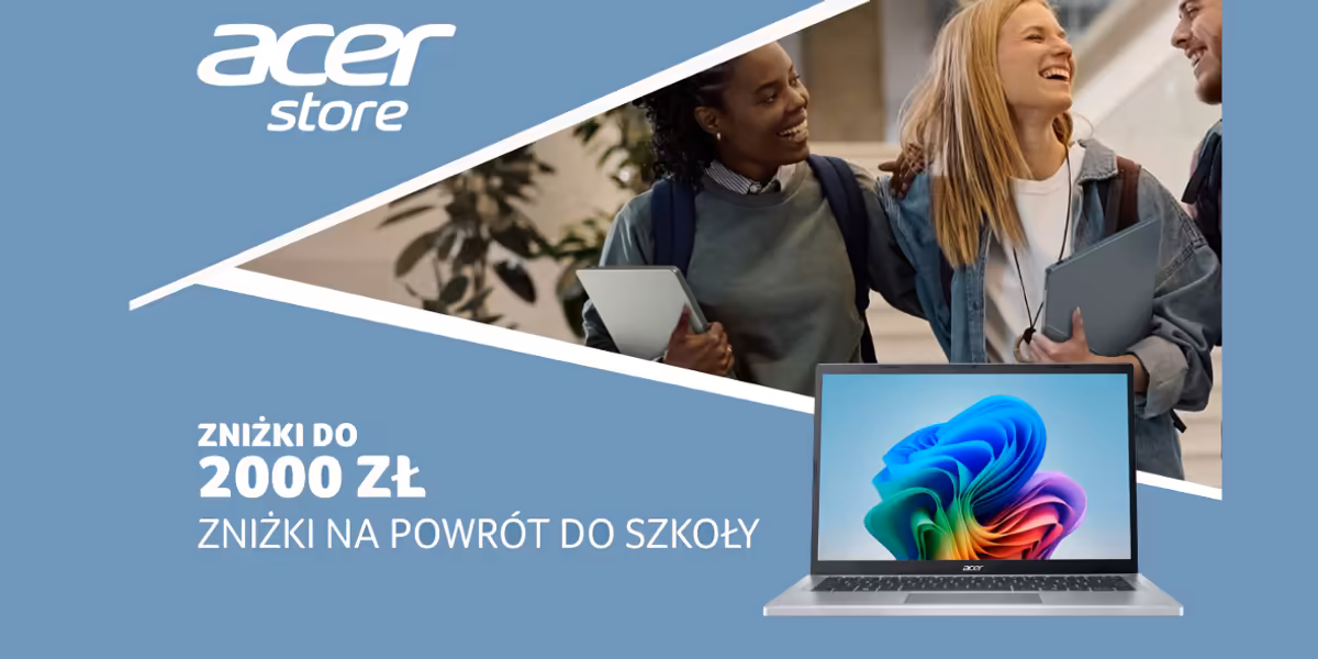 Acer: Do -2000 zł z okazji Back To School