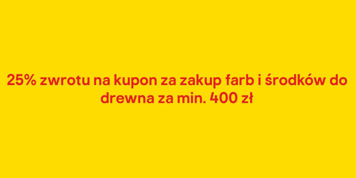 Castorama: 25% zwrotu na kupon na kolejne zakupy 14.05.2025