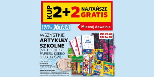 Kaufland: 2+2 GRATIS na wszystkie art. szkolne 20.08.2026