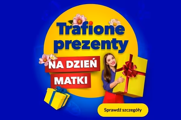 :  Trafione prezenty na Dzień Matki