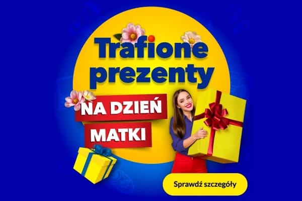 :  Trafione prezenty na Dzień Matki