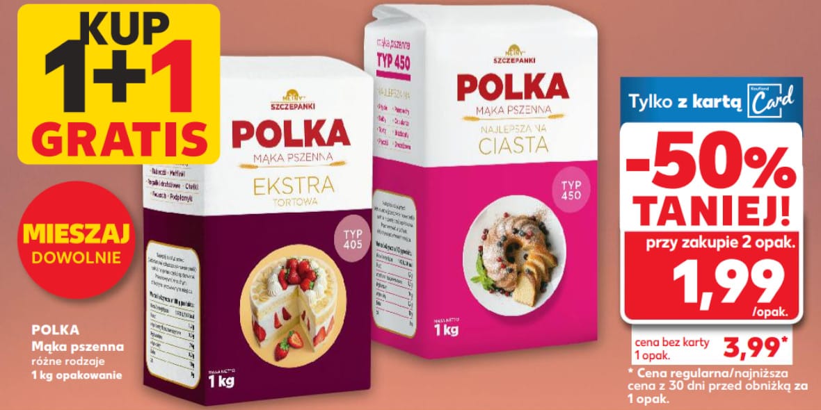 Kaufland: 1+1 GRATIS na mąkę pszenną POLKA 15.05.2025