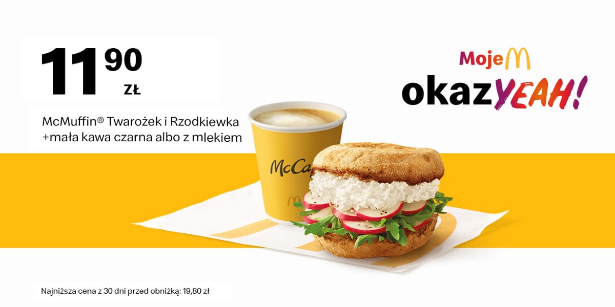 McDonald's: 11,90 zł McMuffin® Twarożek i Rzodkiewka + mała kawa
