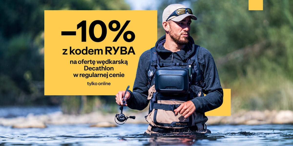 Decathlon: KOD rabatowy -10% na ofertę wędkarską