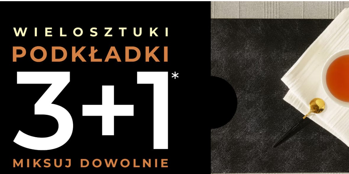 home&you: KOD rabatowy 3+1 za GROSZ na podkładki 17.03.2025