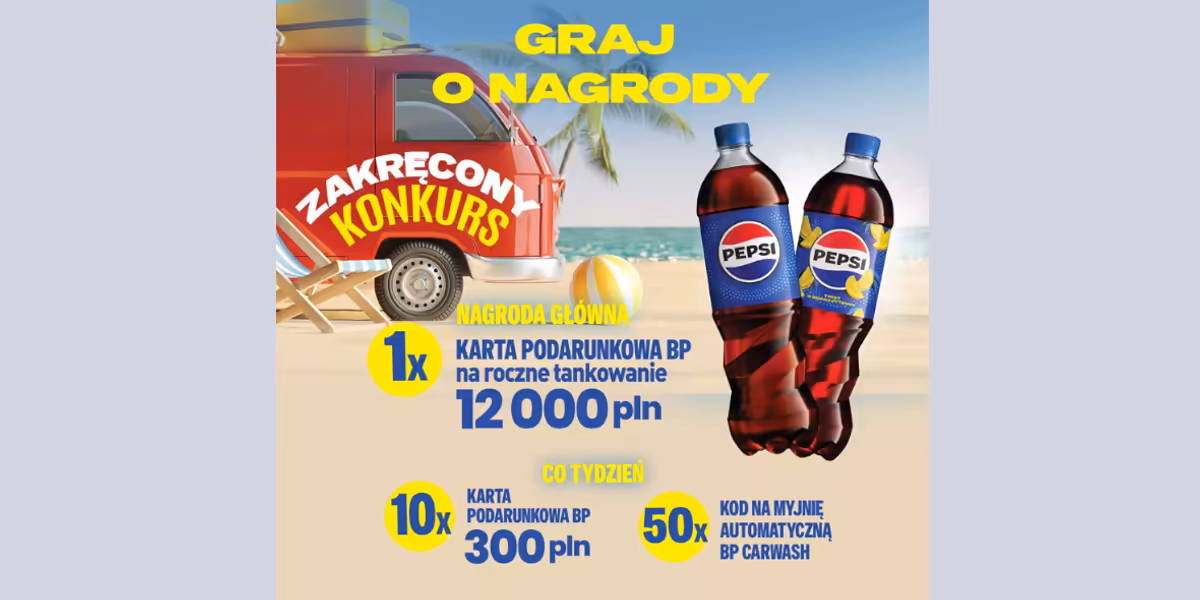 BP p.l.c.: Konkurs Zakręcone lato z Pepsi