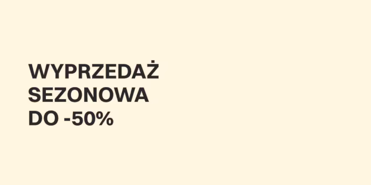 Wólczanka: Do -50% na sezonowej wyprzedaży